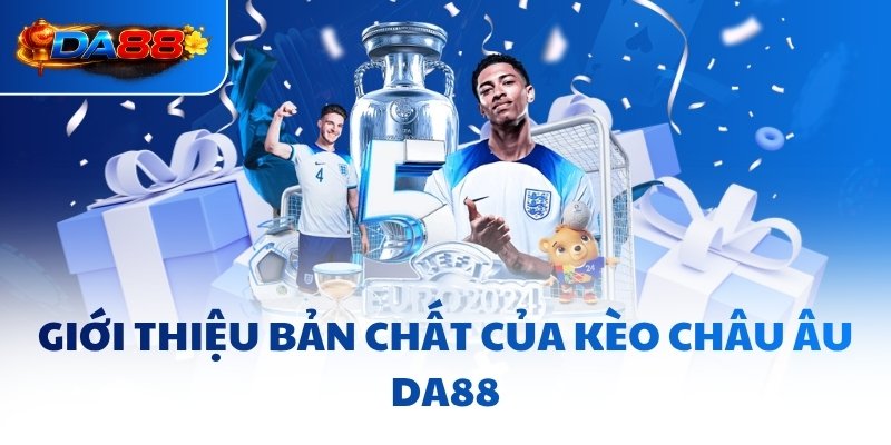 Kèo Châu Âu DA88 - Mẹo Thắng Lớn, Bất Bại Mọi Trận Đấu - havor.pro
