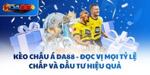 Thể Thao Da88 - Hội Tụ Đủ Trò Chơi “Nặng Đô” Cho Các Tín Đồ - havor.pro