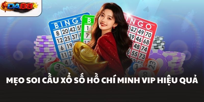 Hồ Chí Minh Vip DA88 Và Mẹo Chơi Xổ Số Cực Chuẩn Tại DA88 - havor.pro