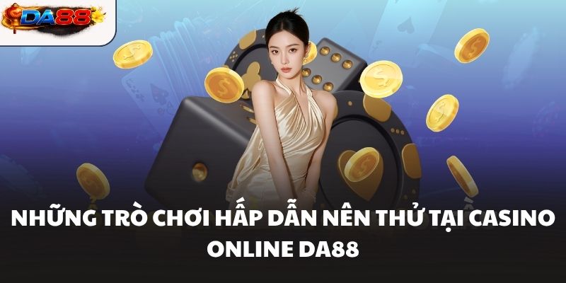 Casino Online Da88 – Thế Giới Giải Trí Đỉnh Cao Hiện Đại - havor.pro