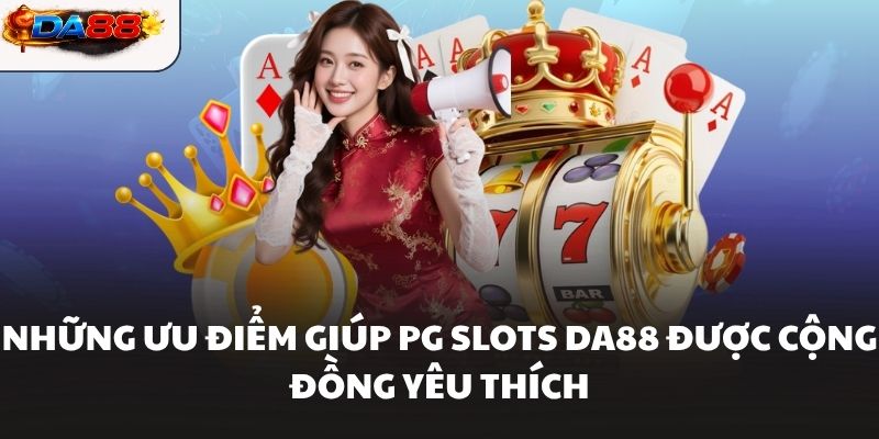 PG Slots DA88 Sảnh Game Nổ Hũ Đỉnh Cao Săn Thưởng Cực Khủng - havor.pro