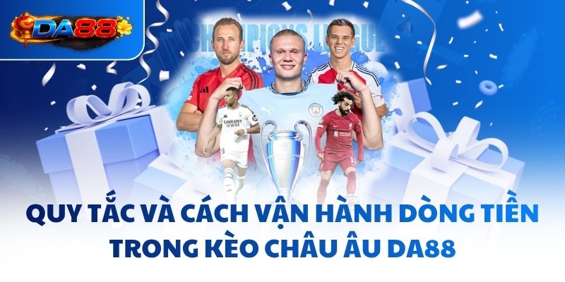 Kèo Châu Âu DA88 - Mẹo Thắng Lớn, Bất Bại Mọi Trận Đấu - havor.pro