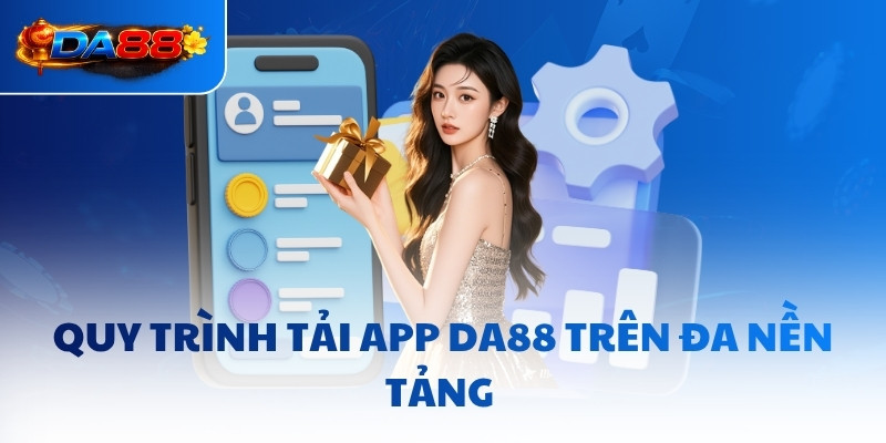 Tải App DA88 - Giải Pháp Đột Phá Trong Thời Đại 5.0 - havor.pro