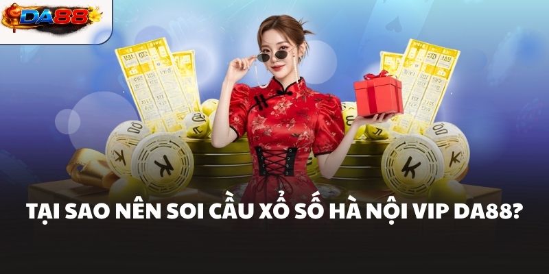 Hà Nội Vip Da88 Và Cách Soi Cầu Hiệu Quả Dành Cho Người Mới - havor.pro