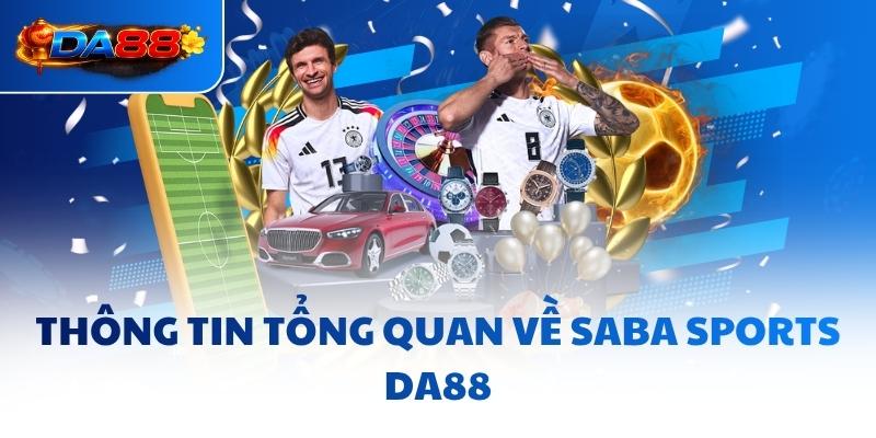 Saba Sports DA88 - Thắp Sáng Đam Mê Cho Mọi Tín Đồ - havor.pro