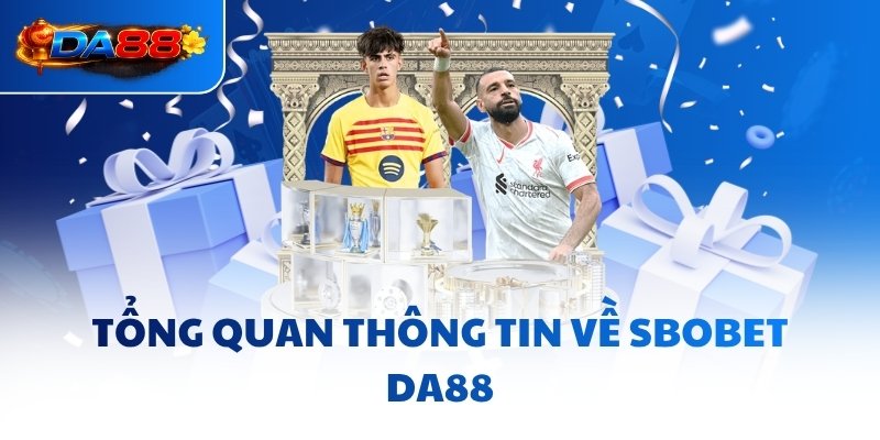 SBOBET DA88 - Nơi Hiện Thực Hóa Mọi Giấc Mơ Lớn - havor.pro